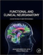 Functional and Clinical Neuroanatomy, 1e