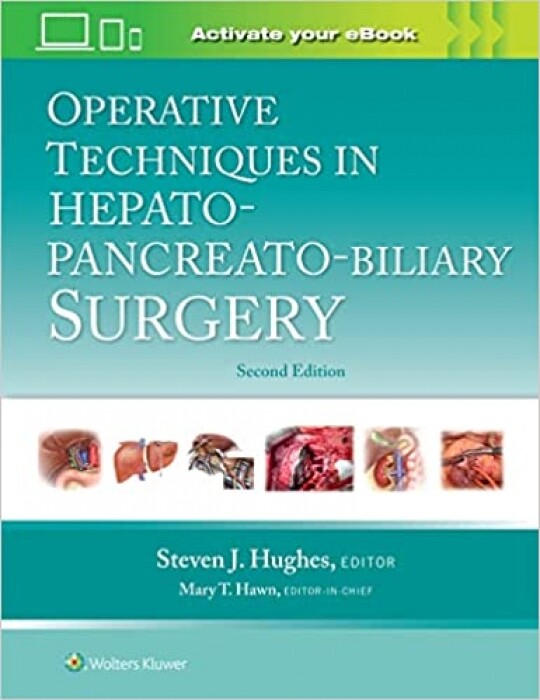 Operative Techniques in Hepato-Pancreato-Biliary Surgery Second Edition