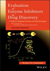 Evaluation of Enzyme Inhibitors in Drug Discovery: A Guide for Medicinal Chemists and Pharmacologists, 2/e