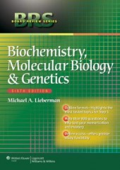 BRS Biochemistry, Molecular Biology, and Genetics, 6/e