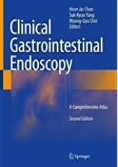 Clinical Gastrointestinal Endoscopy - a Comprehensive Atlas 2/e