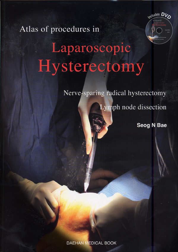 Atlas of Procedures in Laparoscopic Hysterectomy (with DVD)