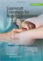Lippincott Essentials for Nursing Assistants , 4/e 