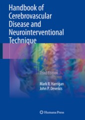 Handbook of Cerebrovascular Disease and Neurointerventional Technique, 3/e
