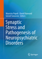Synaptic Stress and Pathogenesis of Neuropsychiatric Disorders