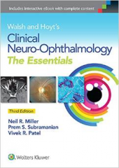 Walsh & Hoyt's Clinical Neuro-Ophthalmology: The Essentials, 3/e