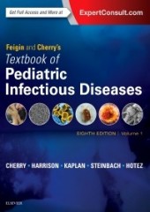 Feigin and Cherry's Textbook of Pediatric Infectious Diseases, 8/e