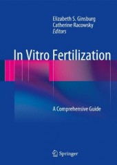 In Vitro Fertilization : A Comprehensive Guide