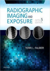 Radiographic Imaging and Exposure, 5/e