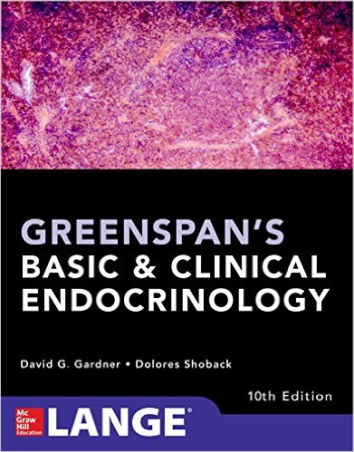 Greenspan's Basic and Clinical Endocrinology, 10/e