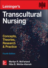 Leininger's Transcultural Nursing: Concepts, Theories, Research & Practice, 4/e