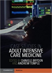 Case Studies in Adult Intensive Care Medicine