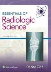 Essentials of Radiologic Science, 2/e