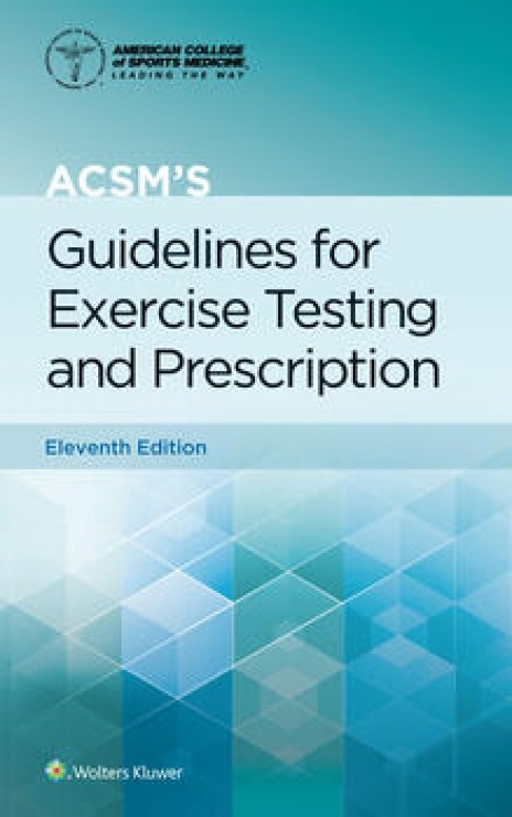 ACSM's Guidelines for Exercise Testing and Prescription, 11/e