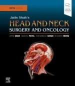Jatin Shah's Head and Neck Surgery and Oncology, 5/e