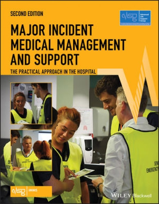 Major Incident Medical Management and Support: The Practical Approach in the Hospital, 2/e