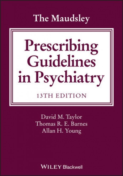 The Maudsley Prescribing Guidelines in Psychiatry, 13/e