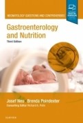 Gastroenterology and Nutrition, 3/e (Neonatology Questions and Controversies)