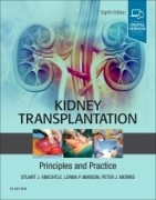 Kidney Transplantation - Principles and Practice, 8/e