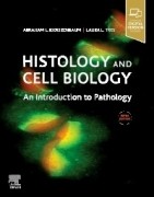 Histology and Cell Biology: An Introduction to Pathology, 5/e