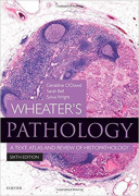 Wheater's Pathology: A Text, Atlas and Review of Histopathology (Wheater's Histology and Pathology) 6/e