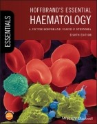 Hoffbrand's Essential Haematology , 8/e