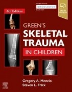 Green's Skeletal Trauma in Children, 6th Edition