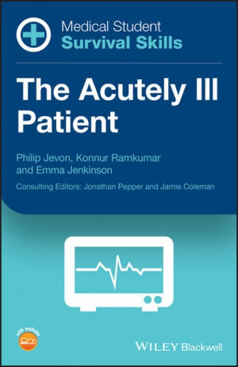 Medical Student Survival Skills - The Acutely Ill Patient