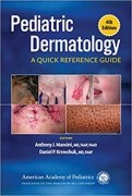 Pediatric Dermatology: A Quick Reference Guide 4/e