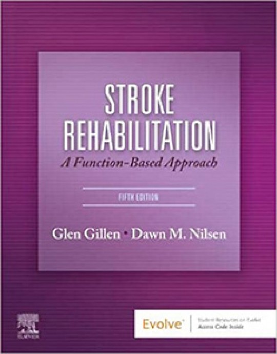 Stroke Rehabilitation - A Function-Based Approach 5/e