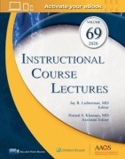 Instructional Course Lectures (ICL), Volume 69: Print + Ebook with Multimedia