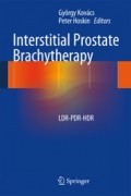 Interstitial Prostate Brachytherapy LDR-PDR-HDR