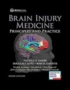 Brain Injury Medicine 3e-Principles and Practice