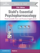 Stahl's Essential Psychopharmacology 5e-Neuroscientific Basis and Practical Applications