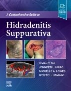 A Comprehensive Guide to Hidradenitis Suppurativa, 1st Edition