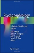 Psychonephrology : A Guide to Principles and Practice