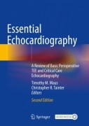 Essential Echocardiography A Review of Basic Perioperative TEE and Critical Care Echocardiography