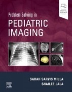 Problem Solving in Pediatric Imaging, 1st Edition