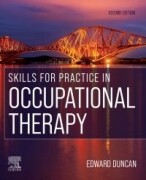 Skills for Practice in Occupational Therapy, 2nd Edition