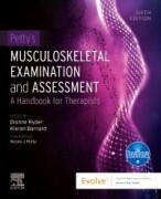 Petty's Musculoskeletal Examination and Assessment, 6th Edition A Handbook for Therapists