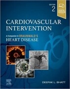 Cardiovascular Intervention, 2nd Edition A Companion to Braunwald’s Heart Disease