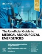 The Unofficial Guide to Medical and Surgical Emergencies, 1st Edition