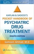 Kaplan and Sadock’s Pocket Handbook of Psychiatric Drug Treatment Eighth Edition