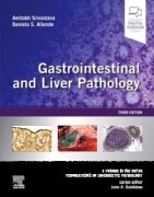 Gastrointestinal and Liver Pathology, 3rd Edition A Volume in the Series: Foundations in Diagnostic Pathology