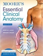 Moore's Essential Clinical Anatomy Seventh Edition