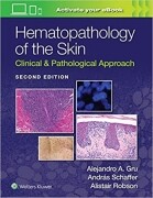 Hematopathology of the Skin: Clinical & Pathological Approach Second Edition