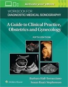 Workbook for Diagnostic Medical Sonography: Obstetrics and Gynecology (Diagnostic Medical Sonography Series) Fifth Edition