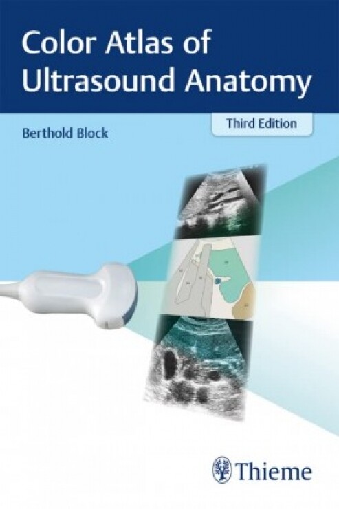 Color Atlas of Ultrasound Anatomy, 3e