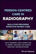 Person-centred Care in Radiography: Skills for Providing Effective Patient Care