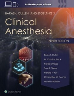 Barash, Cullen, and Stoelting's Clinical Anesthesia: Print + eBook with Multimedia 9/e